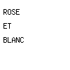 rose et blanc