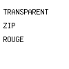 transparent zip rouge