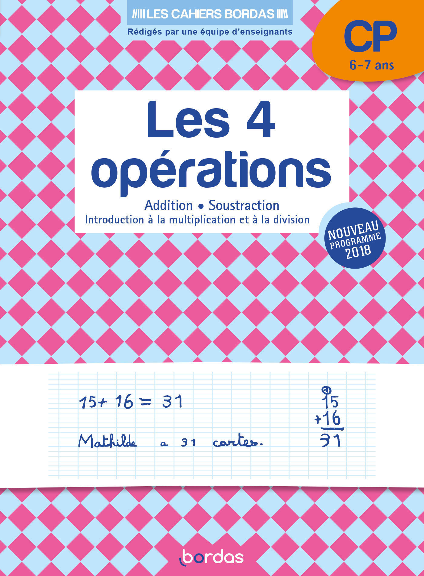 Les Cahiers Bordas - Les 4 opérations au CP - edition 2019